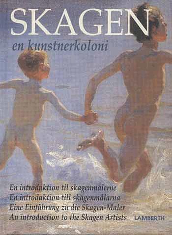 Skagen - en kunstnerkoloni : introduktion til Skagensmalerne