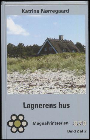 Løgnerens hus. Bind 2