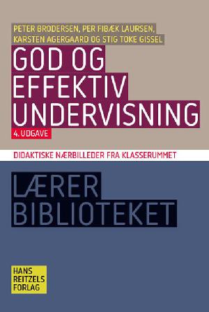 God og effektiv undervisning : didaktiske nærbilleder fra klasserummet