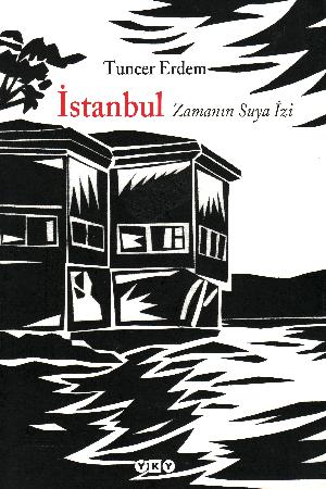 Istanbul: Zamanın suya izi