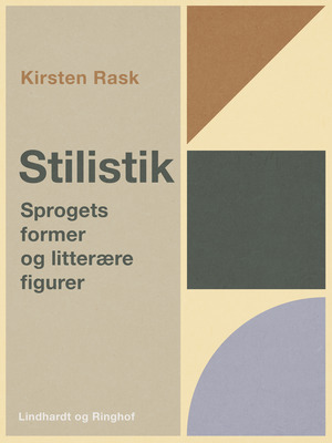 Stilistik : sprogets former og litterære figurer