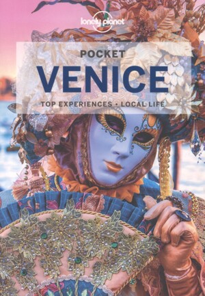 Pocket Venice : top experiences, local life