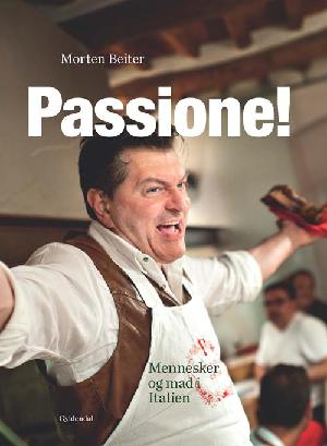 Passione! : mennesker og mad i Italien