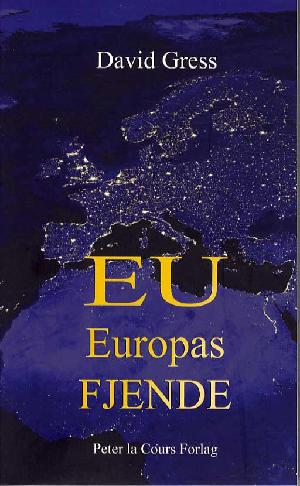 EU - Europas fjende