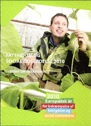 Fattigdom og social udstødelse 2010 : debat om indikatorer