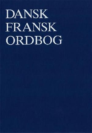 Dansk-fransk ordbog. Bd. 1 : A-L