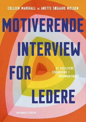 Motiverende interview for ledere : at facilitere forandring i organisationer