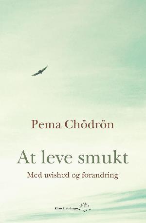 At leve smukt - med uvished og forandring