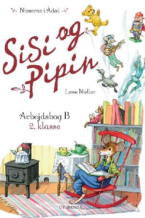 Sisi og Pipins arbejdsbog B : nisserne i Ådal, 2. klasse