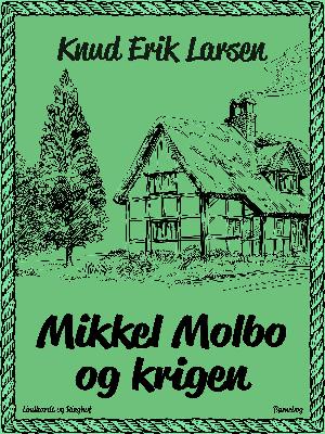 Mikkel Molbo og krigen