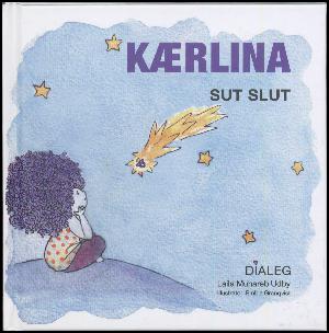 Kærlina - sut slut