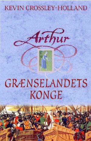 Arthur - grænselandets konge