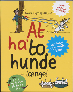 At ha' to hunde - længe! af Thyrring Ludvigsen (f. 1969)