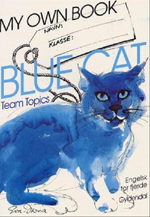 Blue Cat : \engelsk for fjerde\. Teacher's book