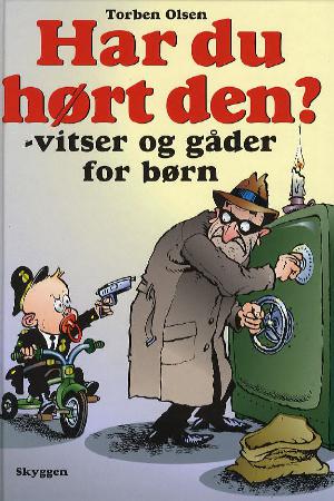 Har du hørt den? : vitser og gåder for børn