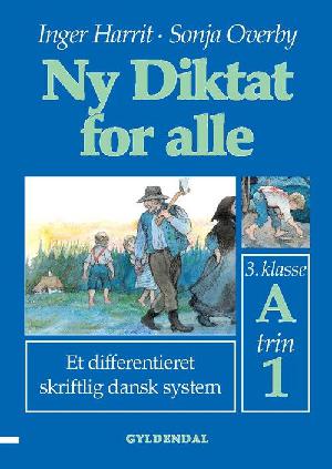 Ny diktat for alle, 3. klasse. Hæfte A, trin 1