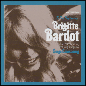 In the beginning : her 1963 debut featuring songs by Serge Gainsbourg