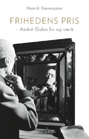 Frihedens pris : André Gides liv og værk