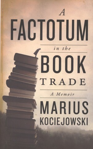 A factotum in the book trade : a memoir
