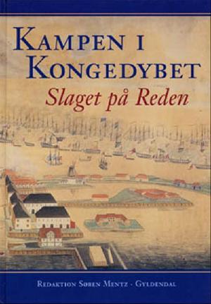 Kampen i Kongedybet : slaget på Reden