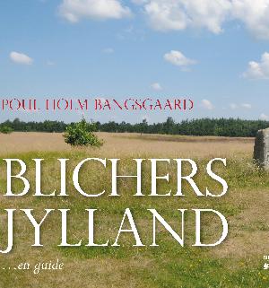 Blichers Jylland : en guide