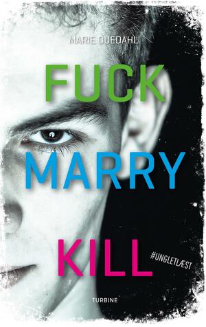 Fuck Marry Kill