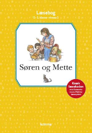 Søren og Mette : læsebog, 0.-1. klasse - niveau 1