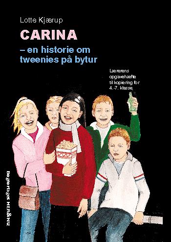 Carina - en historie om tweenies på bytur : elevbog for 4.-7. klasse -- Lærerens opgavehæfte til kopiering for 4.-7. klasse