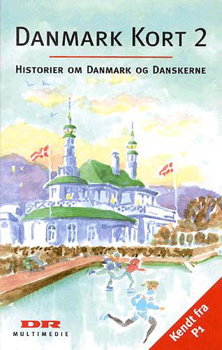 Danmark kort : historier om Danmark og danskerne : hentet fra radioens P1. Bind 2