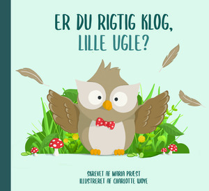 Er du rigtig klog, Lille Ugle?