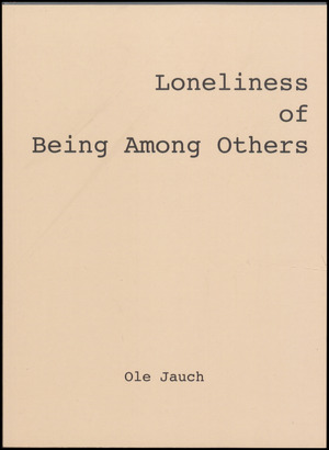 Loneliness of being among others