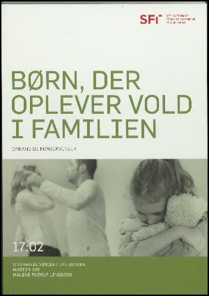 Børn, der oplever vold i familien : omfang og konsekvenser