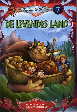 Katla & Knøs. Bind 7 : De levendes land