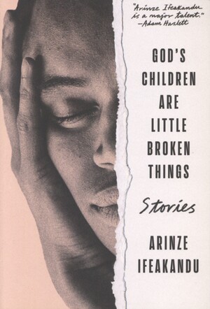 God's children are little broken things : stories