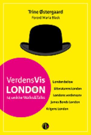 VerdensVis London : 14 unikke walks & talks