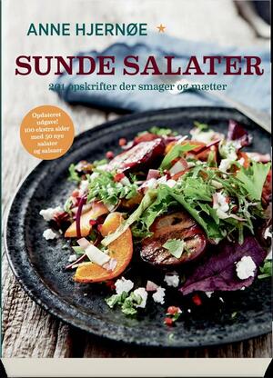 Sunde salater : 201 opskrifter der smager og mætter