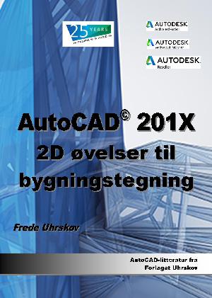 AutoCAD 201X - 2D øvelser til bygningstegning
