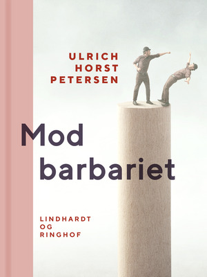 Mod barbariet : et essay om kunst og humanisme