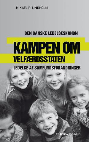 Kampen om velfærdsstaten : ledelse af samfundsforandringer