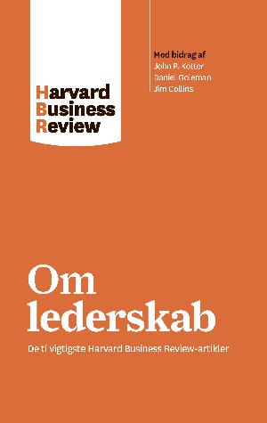 Om lederskab : de ti vigtigste Harvard business review-artikler