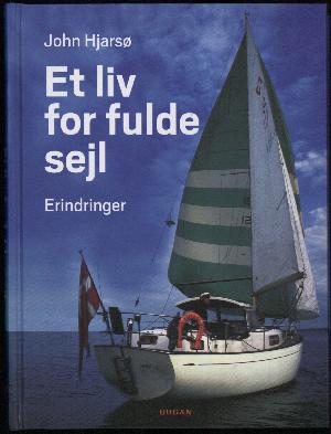 Et liv for fulde sejl