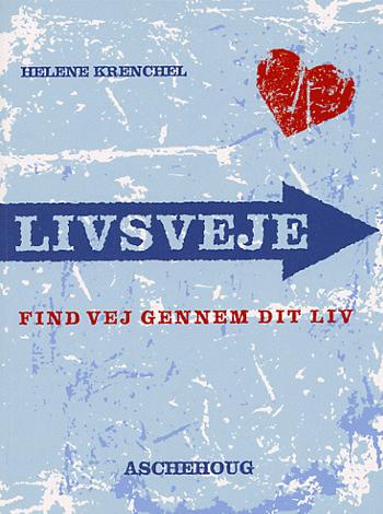 Livsveje : find vej gennem dit liv