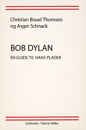 Bob Dylan : en guide til hans plader