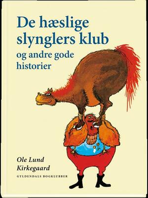 De Hæslige Slynglers Klub og andre gode historier