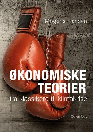 Økonomiske teorier : fra klassikere til klimakrise