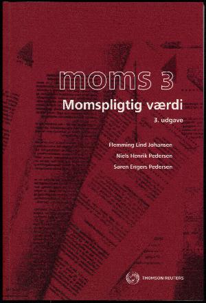 Moms. Bind 3 : Momspligtig værdi