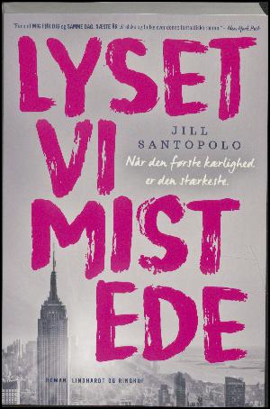 Lyset vi mistede