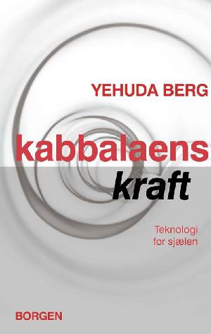 Kabbalaens kraft : teknologi for sjælen