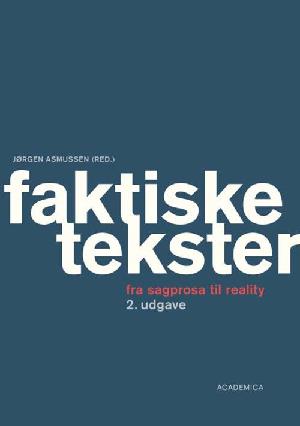 Faktiske tekster : fra sagprosa til reality