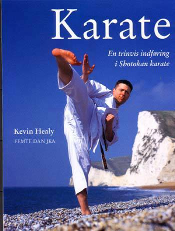 Karate : en trinvis indføring i Shotokan karate